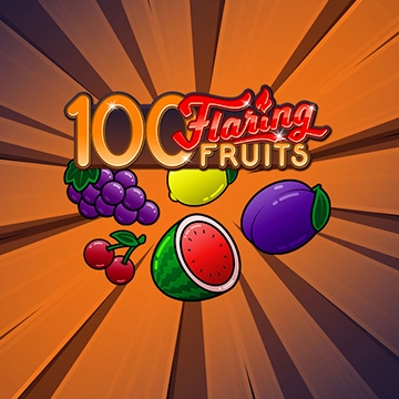 100 Flaring Fruits